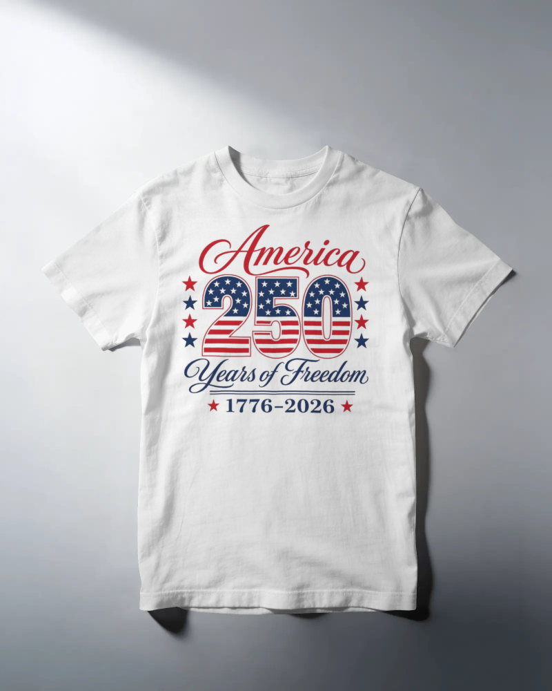 America 250 Years of Freedom Patriotic T-Shirt Collection