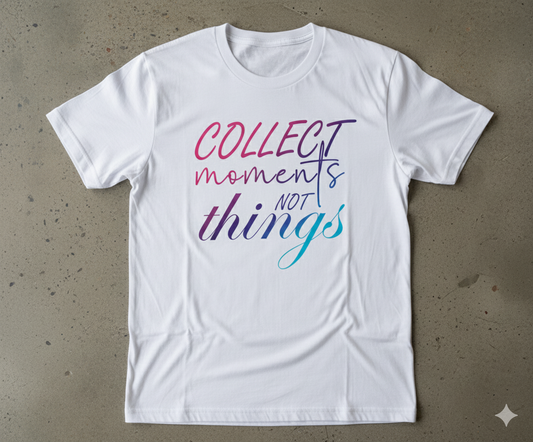 Collect moments not things