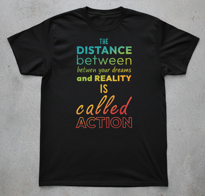 Inspirtational quotes t-shirt