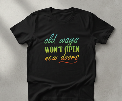 Inspirtational quotes t-shirt
