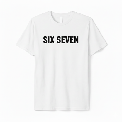 Meme tshirt six seven