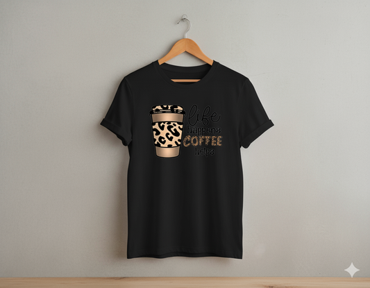 Life happens coffee helps