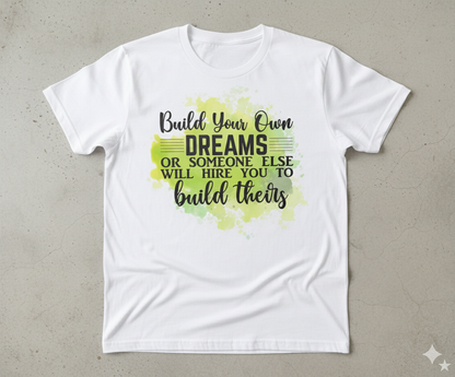 Inspirtational quotes t-shirt